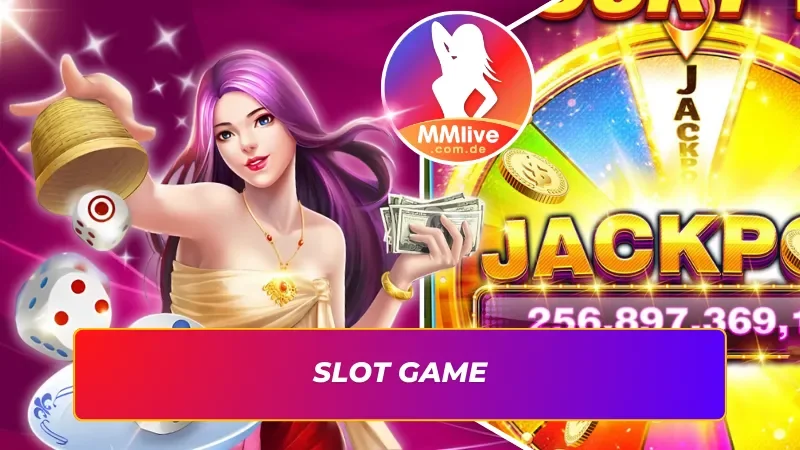 Săn hũ thắng lớn cùng game slot tại MMLIVE